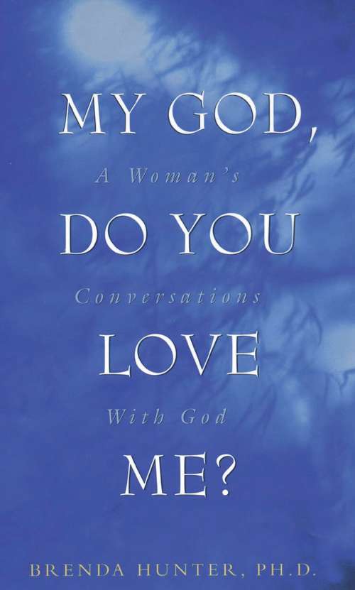 Book cover of My God, Do You Love Me?
