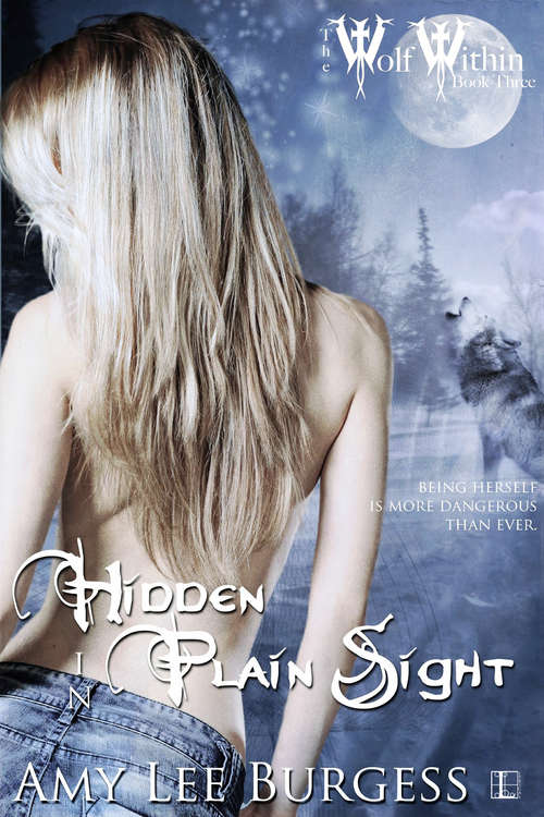 Hidden in Plain Sight (The Wolf Within #3)