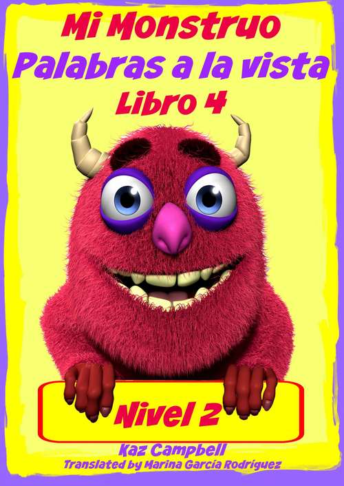 Book cover of Mi Monstruo - Nivel 2 Palabras a la vista - Libro 4