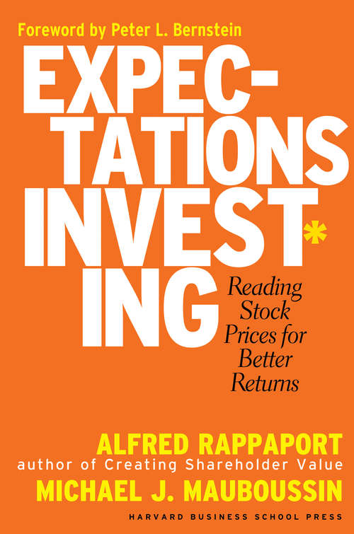 Book cover of Expectations Investing: Reading Stock Prices for Better Returns