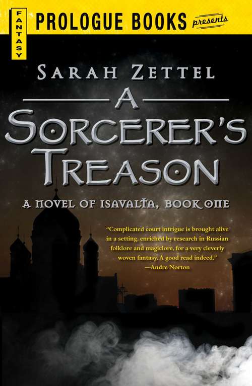 Book cover of A Sorcerer’s Treason (Isavalta #1)