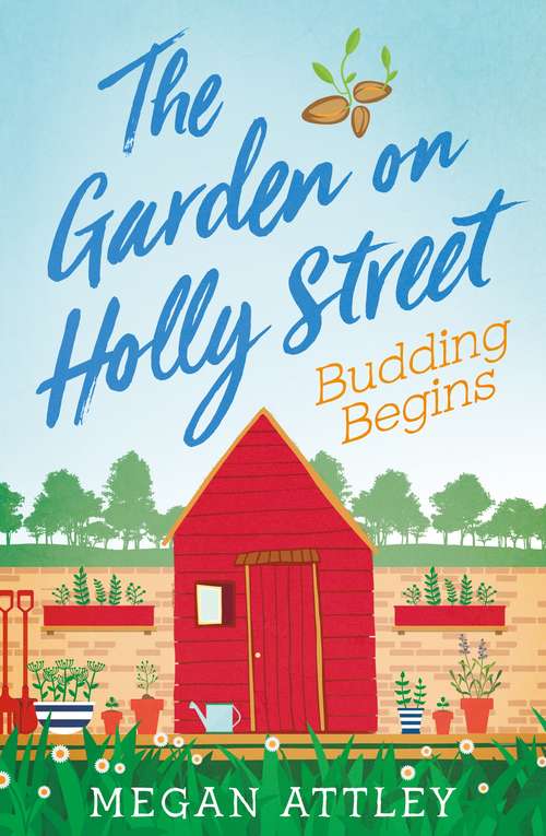 Book cover of The Garden on Holly Street Part Two: Budding Begins