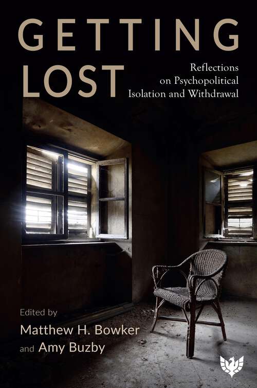 Book cover of Getting Lost: Reflections on Psychopolitical Isolation and Withdrawal