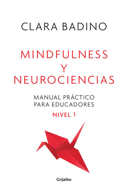 Book cover of Mindfulness y neurociencias: Manual práctico para educadores. Nivel 1