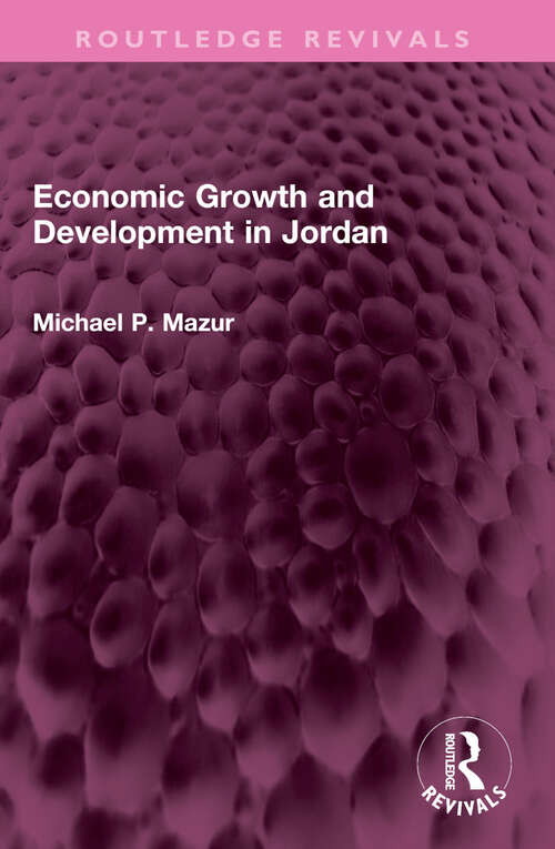 Book cover of Economic Growth and Development in Jordan (Routledge Revivals)