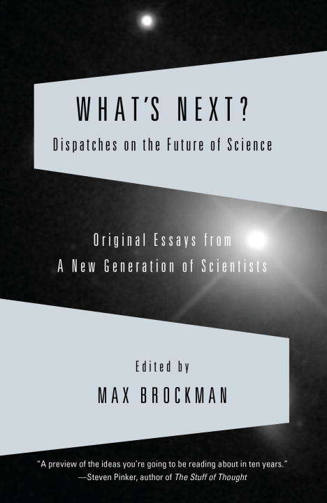 Book cover of What's Next? Dispatches on the Future of Science