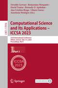 Computational Science and Its Applications – ICCSA 2023: 23rd International Conference, Athens, Greece, July 3–6, 2023, Proceedings, Part I (Lecture Notes in Computer Science #13956)