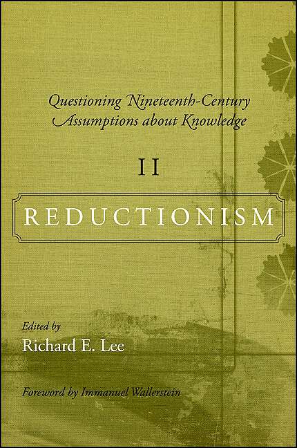 Book cover of Questioning Nineteenth-Century Assumptions about Knowledge, II: Reductionism (SUNY series, Fernand Braudel Center Studies in Historical Social Science)