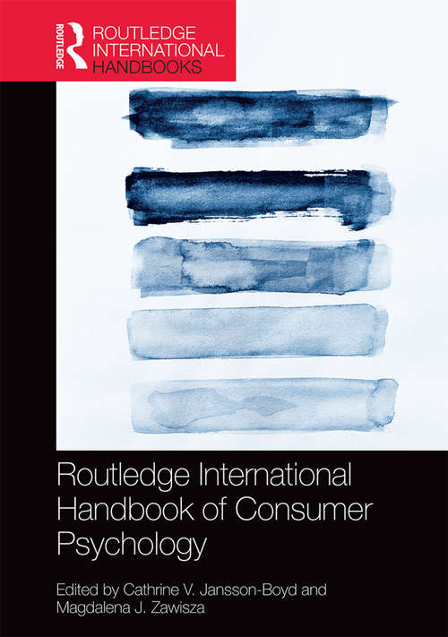 Routledge International Handbook of Consumer Psychology (Routledge International Handbooks)