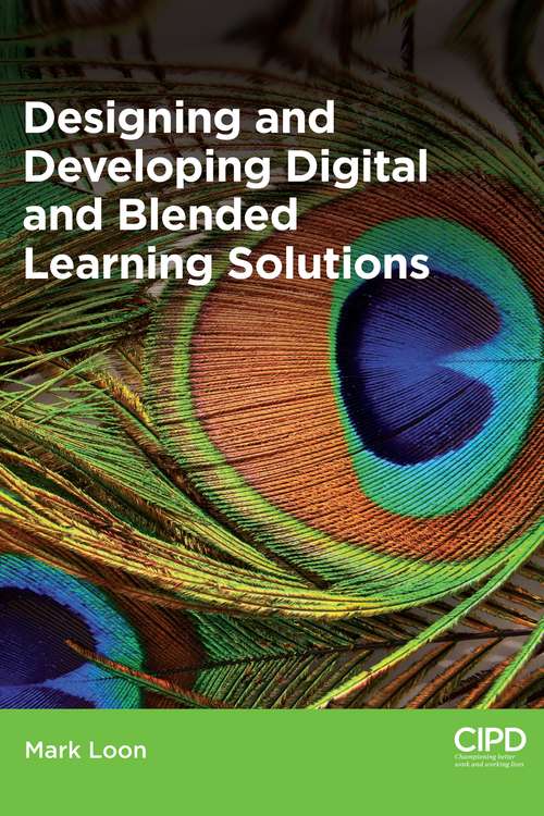Designing and Developing Digital and Blended Learning Solutions