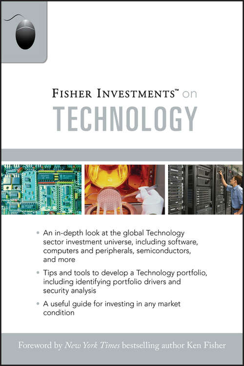 Fisher Investments on Technology (Fisher Investments Press #7)