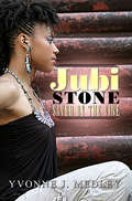 Jubi Stone: Saved by the Vine