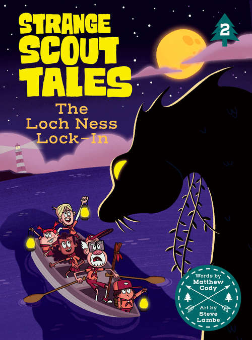 Book cover of The Loch Ness Lock-In: Strange Scout Tales #2 (Strange Scout Tales #2)