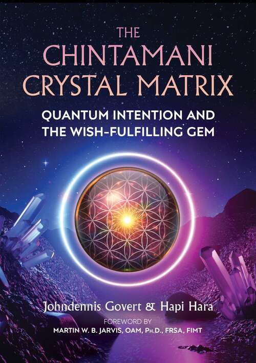 Book cover of The Chintamani Crystal Matrix: Quantum Intention and the Wish-Fulfilling Gem