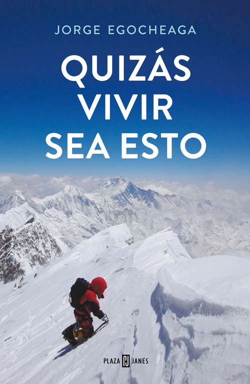 Book cover of Quizás vivir sea esto