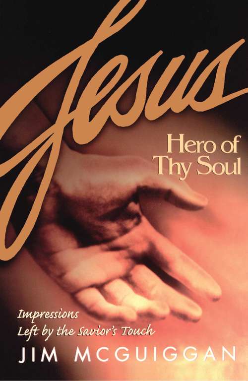 Book cover of Jesus, Hero of Thy Soul