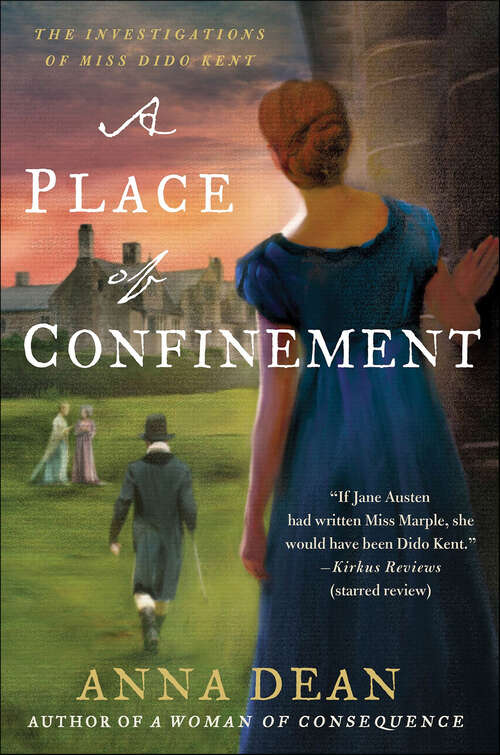 Book cover of A Place of Confinement: The Investigations Of Miss Dido Kent (Dido Kent Investigations #4)