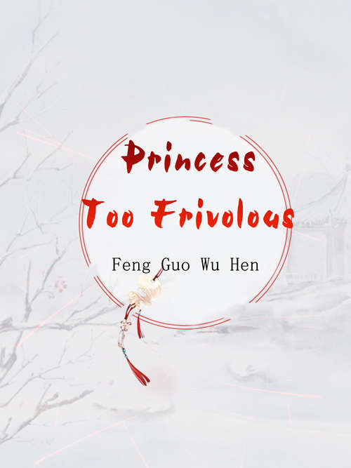 Princess Too Frivolous: Volume 2 (Volume 2 #2)
