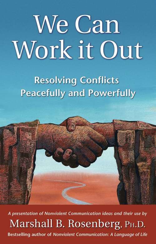 Book cover of We Can Work It Out: Resolving Conflicts Peacefully and Powerfully