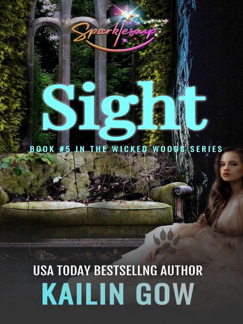 Book cover of Sight (Wicked Woods #5)