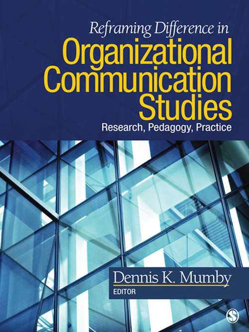 Book cover of Reframing Difference in Organizational Communication Studies: Research, Pedagogy, and Practice