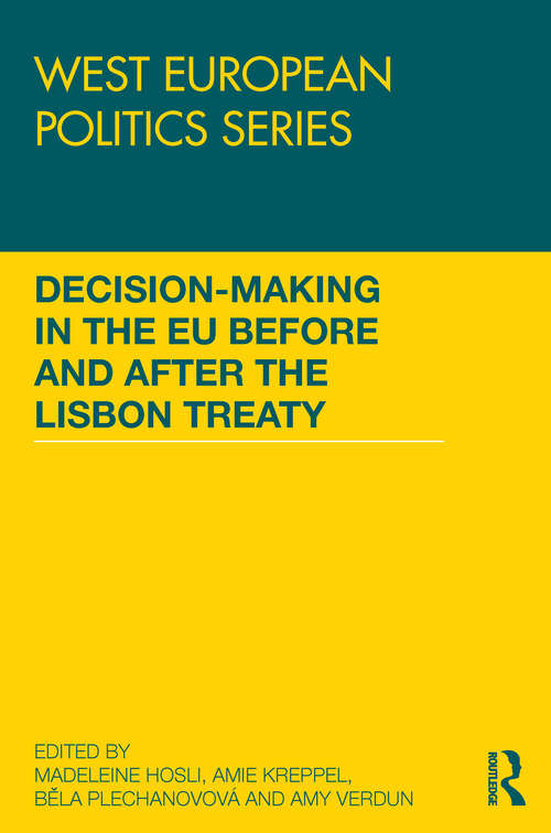 Book cover of Decision-Making in the EU before and after the Lisbon Treaty (West European Politics Ser.)