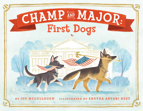 Book cover of Champ and Major: First Dogs