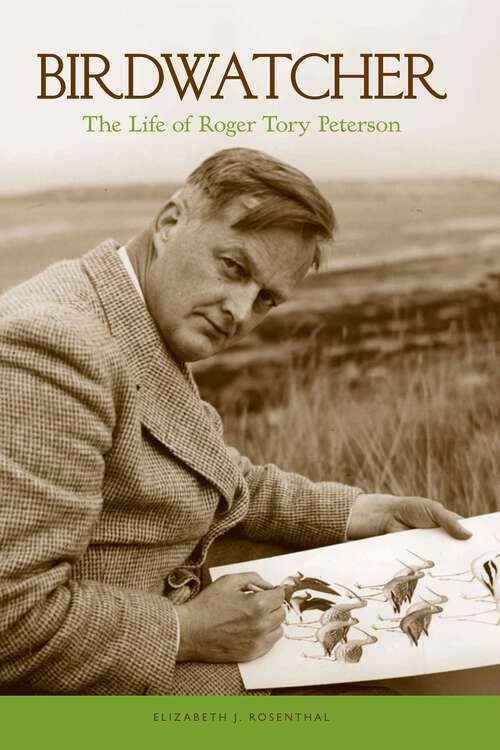 Book cover of Birdwatcher: The Life of Roger Tory Peterson