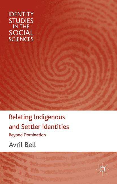 Book cover of Relating Indigenous and Settler Identities