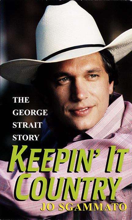 Book cover of Keepin' It Country: The George Strait Story