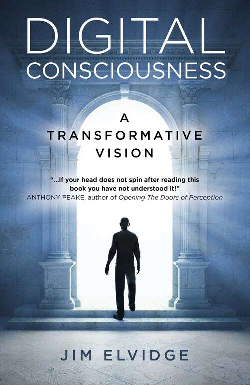 Book cover of Digital Consciousness: A Transformative Vision