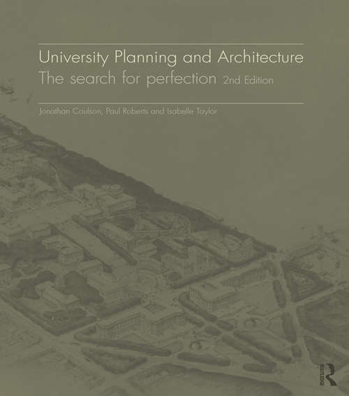 University Planning and Architecture: The search for perfection