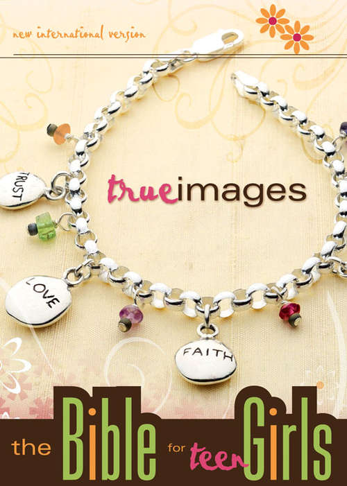 True Images: The Bible for Teen Girls