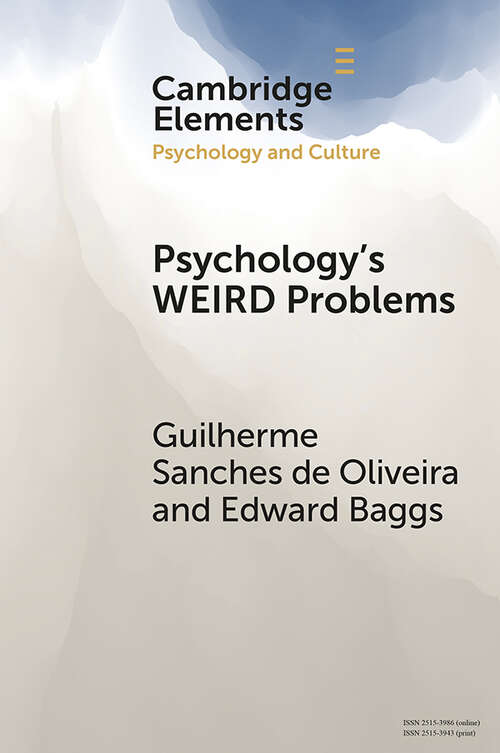 Book cover of Psychology's WEIRD Problems (Elements in Psychology and Culture)