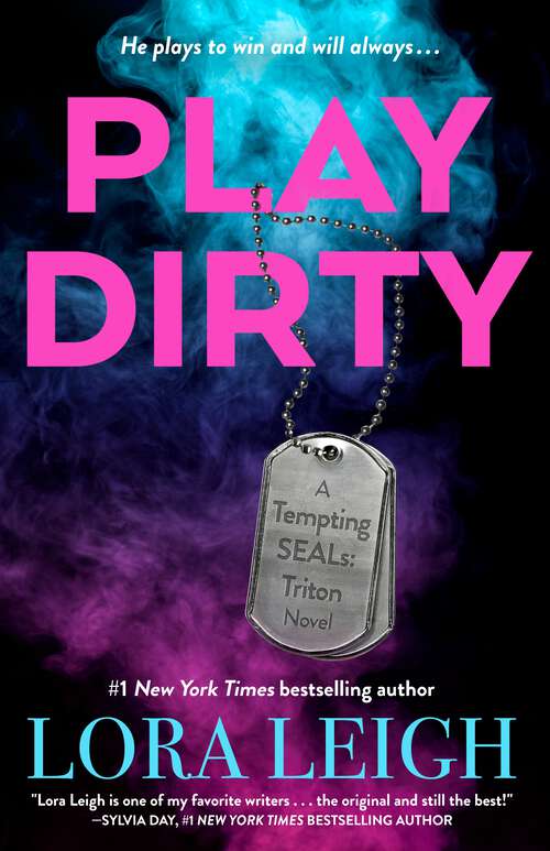 Book cover of Play Dirty (Tempting SEALs: Triton #1)