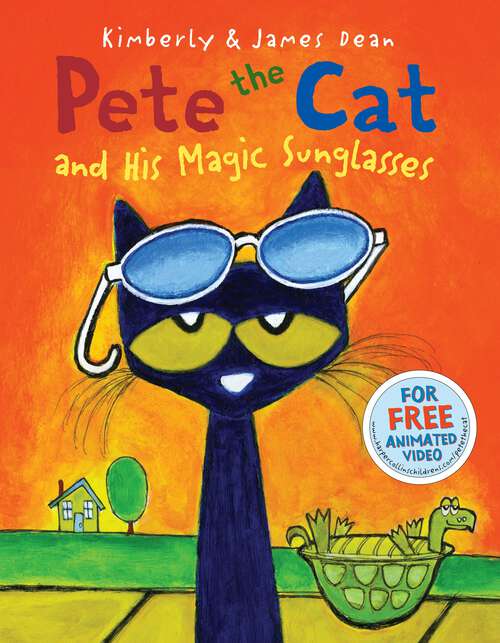 Book cover of Pete the Cat and His Magic Sunglasses (Pete the Cat)