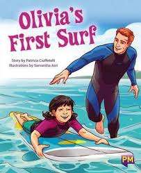 Book cover of Olivia's First Surf (Into Reading, Level N #64)