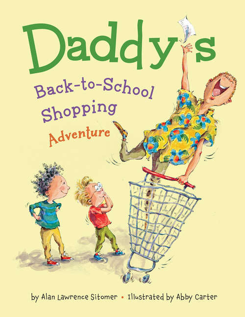 Book cover of Daddy's Back-to-School Shopping Adventure (Hyperion Picture Book (eBook))