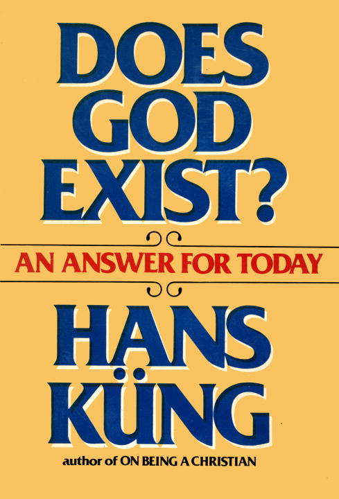 Book cover of Does God Exist: An Answer For Today
