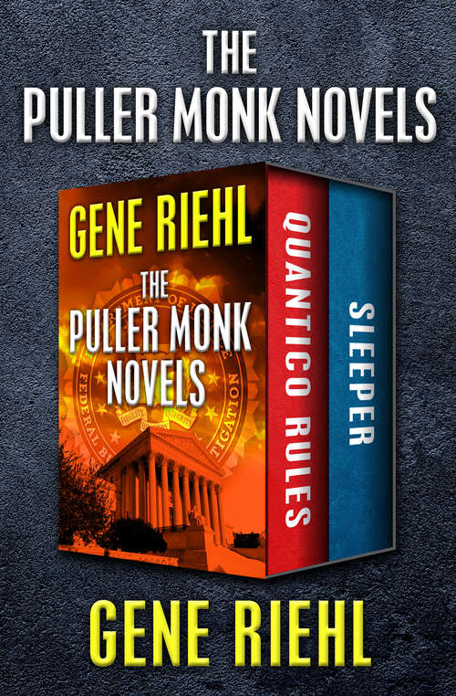 Book cover of The Puller Monk Novels: Quantico Rules and Sleeper (The Puller Monk Novels #1)