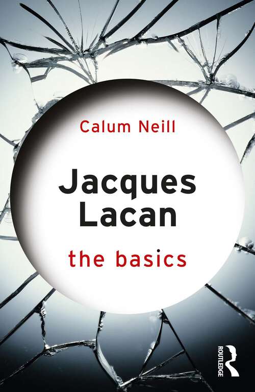 Book cover of Jacques Lacan: The Basics (The Basics)