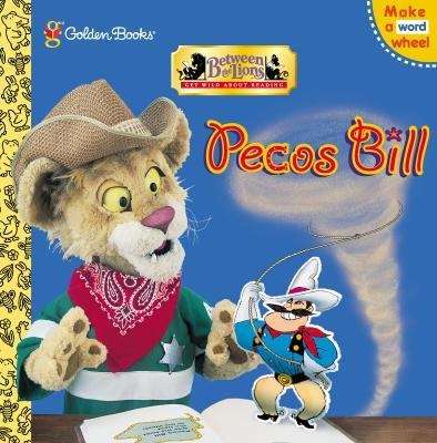 Book cover of Pecos Bill (Between the Lions)