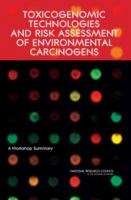 Book cover of Toxicogenomic Technologies and Risk Assessment of Environmental Carcinogens: A Workshop Summary
