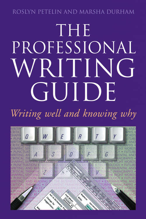 Book cover of Professional Writing Guide: Writing well and knowing why