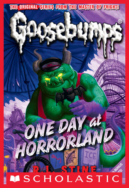 Book cover of Classic Goosebumps #5: One Day at Horrorland