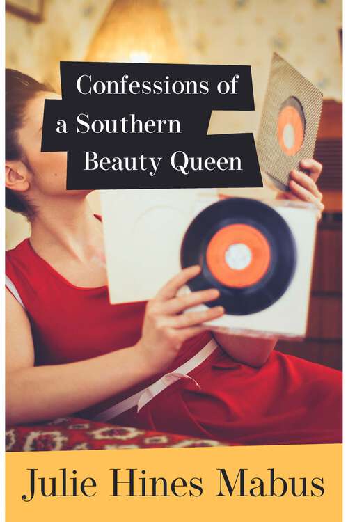 Book cover of Confessions of a Southern Beauty Queen (EPUB Single)