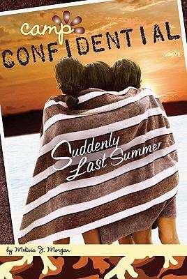 Book cover of Suddenly Last Summer (Camp Confidential #20)