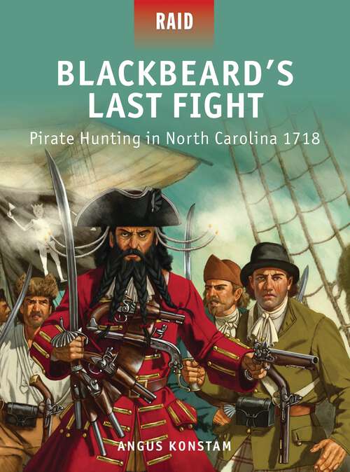 Book cover of Blackbeard's Last Fight - Pirate Hunting in North Carolina 1718