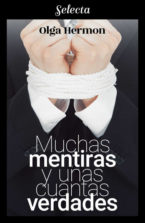 Book cover of Muchas mentiras y unas cuantas verdades