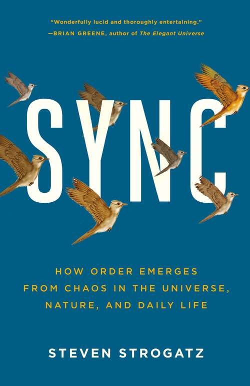 Book cover of Sync: How Order Emerges from Chaos In the Universe, Nature, and Daily Life